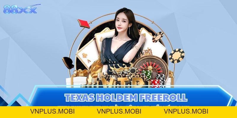 Texas Holdem Freeroll Trải Nghiệm Poker Miễn Phí Tại 88XX